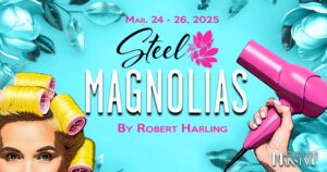 STEEL MAGNOLIAS