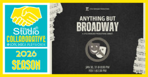 ANYTHING BUT BROADWAY